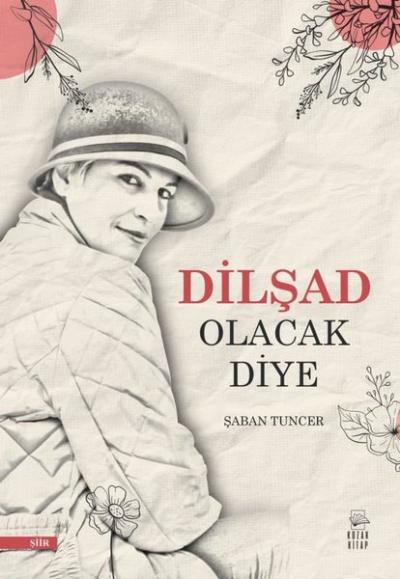 Dilşad Olacak Diye Şaban Tuncer