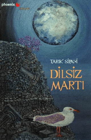 Dilsiz Martı Tarık Sipahi