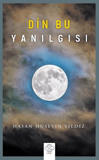 Din Bu Yanılgısı Hasan Hüseyin Yıldız