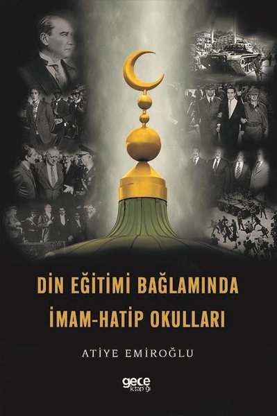 Din Eğitimi Bağlamında İmam-Hatip Okulları Atiye Emiroğlu