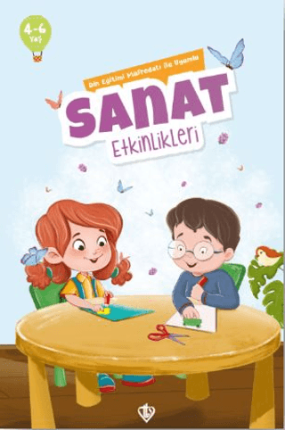 Sanat Etkinlikleri - Din Eğitimi Müfredatı İle Uyumlu 4 - 6 Yaş Aslıha