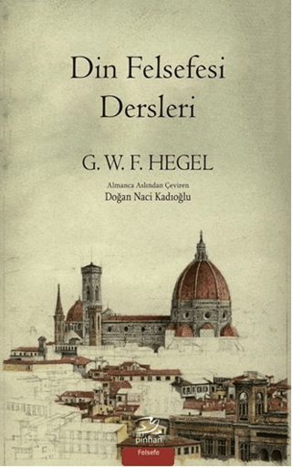 Din Felsefesi Dersleri Georg Wilhelm Friedrich Hegel