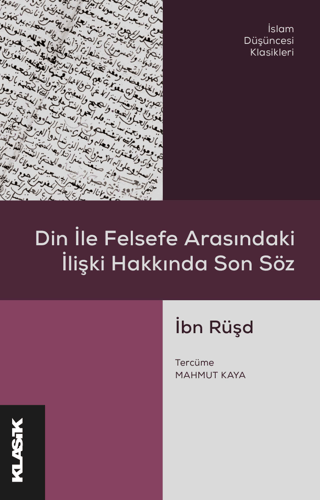 Din ile Felsefe Arasındaki İlişki Hakkında Son Söz İbn Rüşd