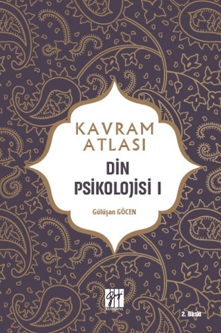 Din Psikolojisi 1 - Kavram Atlası Gülüşan Göcen