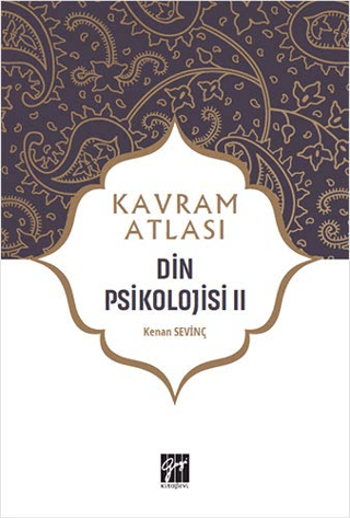 Din Psikolojisi 2 - Kavram Atlası Kenan Sevinç