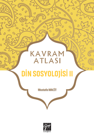 Din Sosyolojisi 2 - Kavram Atlası Mustafa Macit