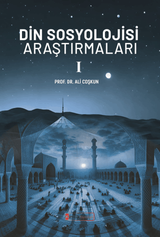 Din Sosyolojisi Araştırmaları - 1 Mustafa Han