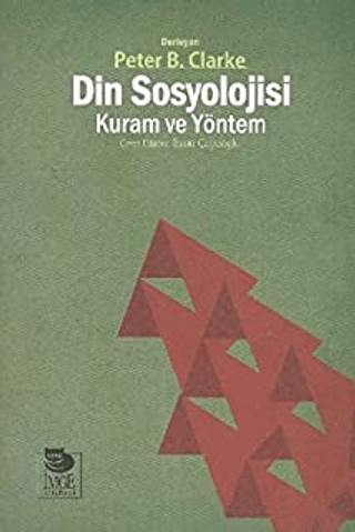 Din Sosyolojisi Kuram ve Yöntem %20 indirimli Peter B. Clarke