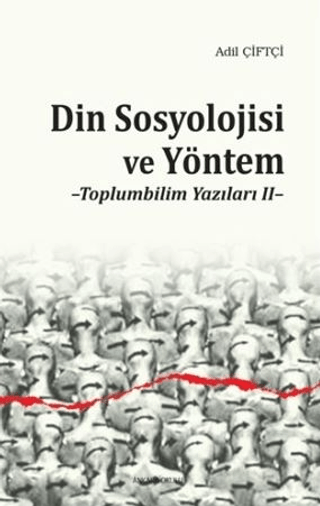 Din Sosyolojisi ve Yöntem Adil Çiftçi