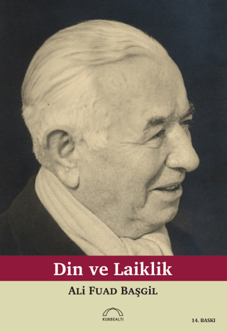 Din ve Laiklik %25 indirimli Ord.Prof.Dr.Ali Fuad Başgil