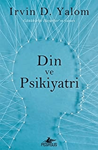 Din ve Psikiyatri Irvin D. Yalom