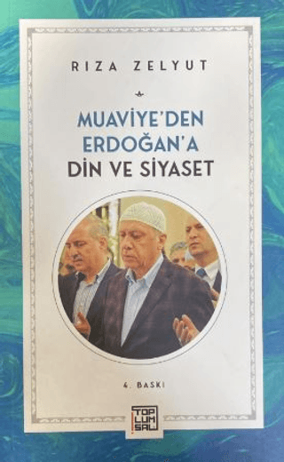 Din ve Siyaset Rıza Zelyut