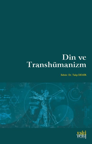 Din ve Transhümanizm Talip Demir