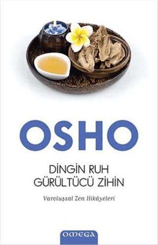 Dingin Ruh Gürültücü Zihin Osho (Bhagwan Shree Rajneesh)