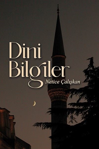 Dini Bilgiler Netice Çalışkan