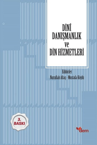 Dini Danışmanlık ve Din Hizmetleri Nurullah Altaş