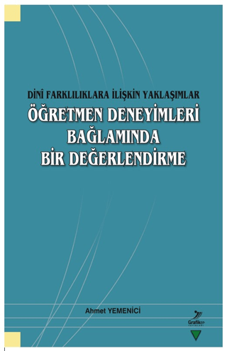 Öğretmen Deneyimleri Bağlamında Bir Değerlendirme - Dini Farklılıklara