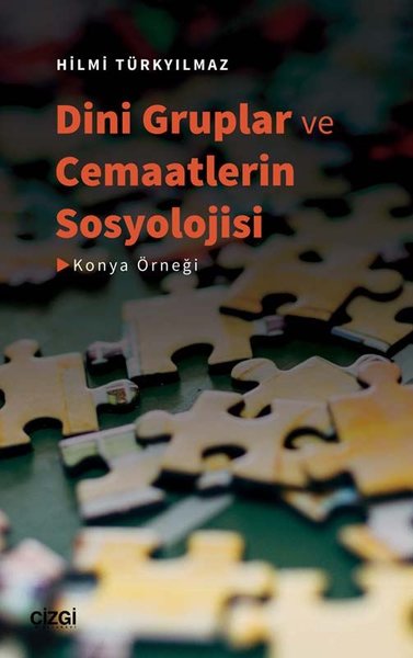 Dini Gruplar ve Cemaatlerin Sosyolojisi Hilmi Türkyılmaz