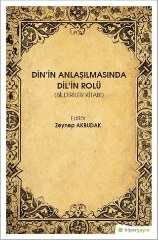 Din'in Anlaşılmasında Dil'in Rolü Zeynep Akbudak