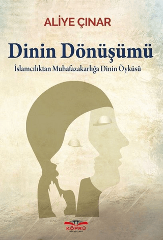 Dinin Dönüşümü Aliye Çınar