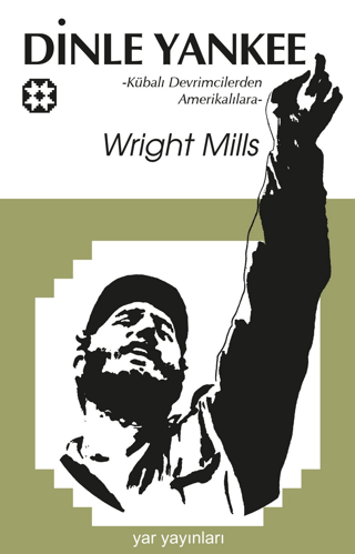 Dinle Yankee Wright Mills