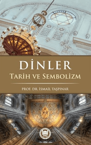 Dinler Tarih ve Sembolizm İsmail Taşpınar