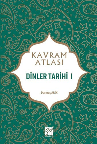 Dinler Tarihi 1 - Kavram Atlası Durmuş Arık