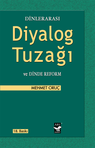 Dinlerarası Diyalog Tuzağı ve Dinde Reform %25 indirimli Mehmet Oruç