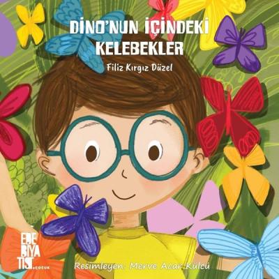 Dino'nun İçindeki Kelebekler Filiz Kırgız Düzel