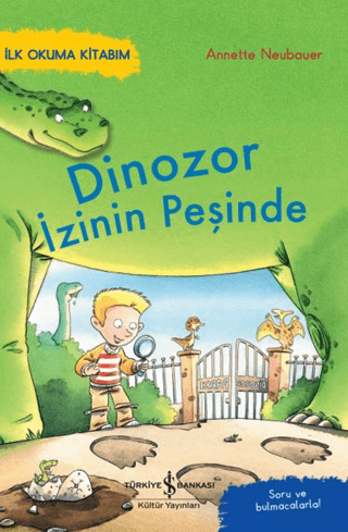 Dinozor İzinin Peşinde - İlk Okuma Kitabım - Soru ve Bulmacalarla! Ann