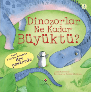 Dinozorlar Ne Kadar Büyüktü? (Ciltli) Anna Milbourne