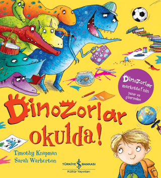 Dinozorlar Okulda! Timothy Knapman