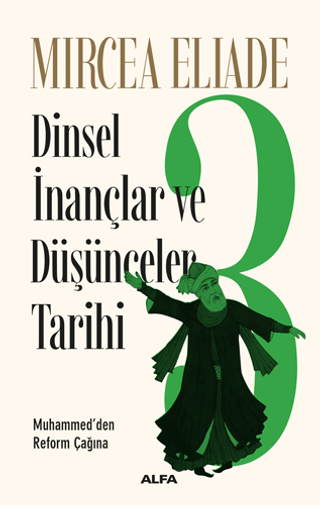 Dinsel İnançlar ve Düşünceler Tarihi 3 Mircea Eliade