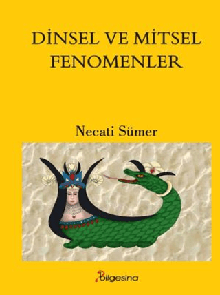 Dinsel ve Mitsel Fenomenler Necati Sümer