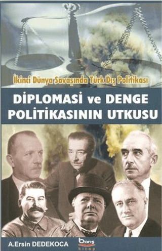 Diplomasi ve Denge Politikasının Utkusu A. Ersin Dedekoca