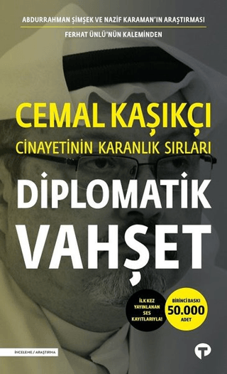 Diplomatik Vahşet - Cemal Kaşıkçı Cinayetinin Karanlık Sırları Ferhat 