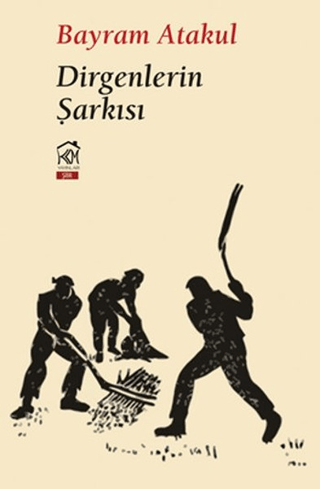 Dirgenlerin Şarkısı Bayram Atakul