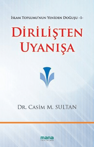 Dirilişten Uyanışa - İslam Toplumu'nun Yeniden Doğuşu 1 %25 indirimli 