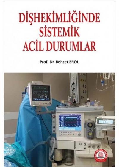 Diş Hekimliğinde Sistemik Acil Durumlar Behçet Erol