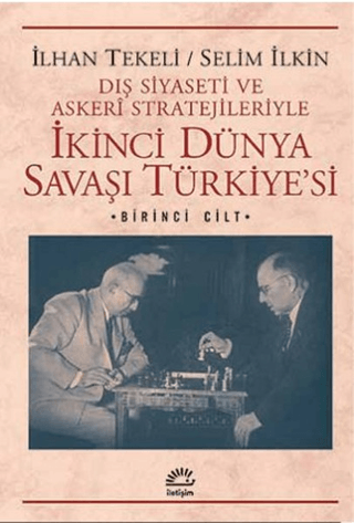 İkinci Dünya Savaşı Türkiyesi 1. Cilt %27 indirimli İlhan Tekeli