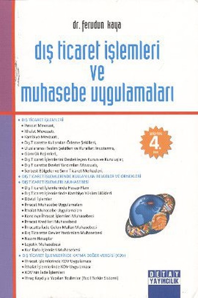 Dış Ticaret İşlemleri ve Muhasebe Uygulamaları Ferudun Kaya