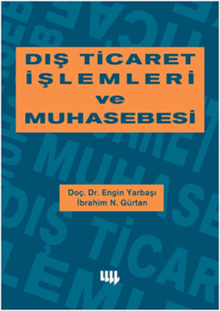 Dış Ticaret İşlemleri ve Muhasebesi %20 indirimli Engin Yarbaşı