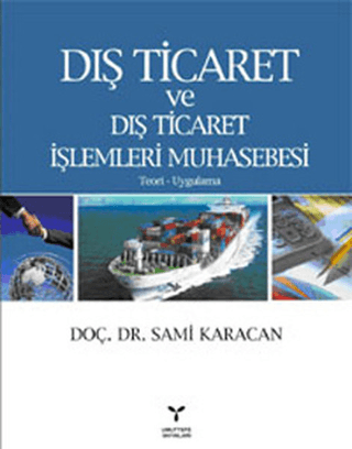 Dış Ticaret ve Dış Ticaret İşlemleri %15 indirimli Sami Karacan