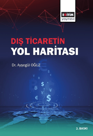 Dış Ticaretin Yol Haritası Ayşegül Oğuz