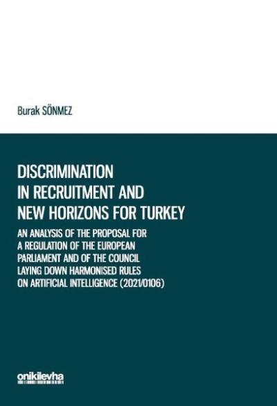 Discrimination in Recruitment and New Horizons for Turkey Burak Sönmez