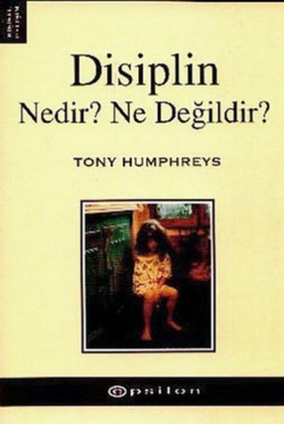 Disiplin Nedir? Ne Değildir? %26 indirimli Tony Humphreys