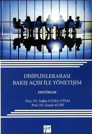 Disiplinlerarası Bakış Açısı İle Yönetişim Tuğba Uçma Uysal