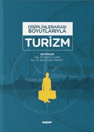 Disiplinlerarası Boyutlarıyla Turizm İbrahim İlhan