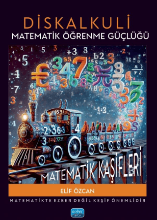 Diskalkuli Matematik Öğrenme Güçlüğü: Matematik Kaşifleri Elif Özcan