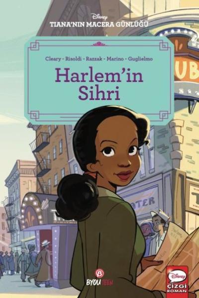 Disney Tiana'nın Macera Günlüğü - Harlem’in Sihri Rhona Cleary